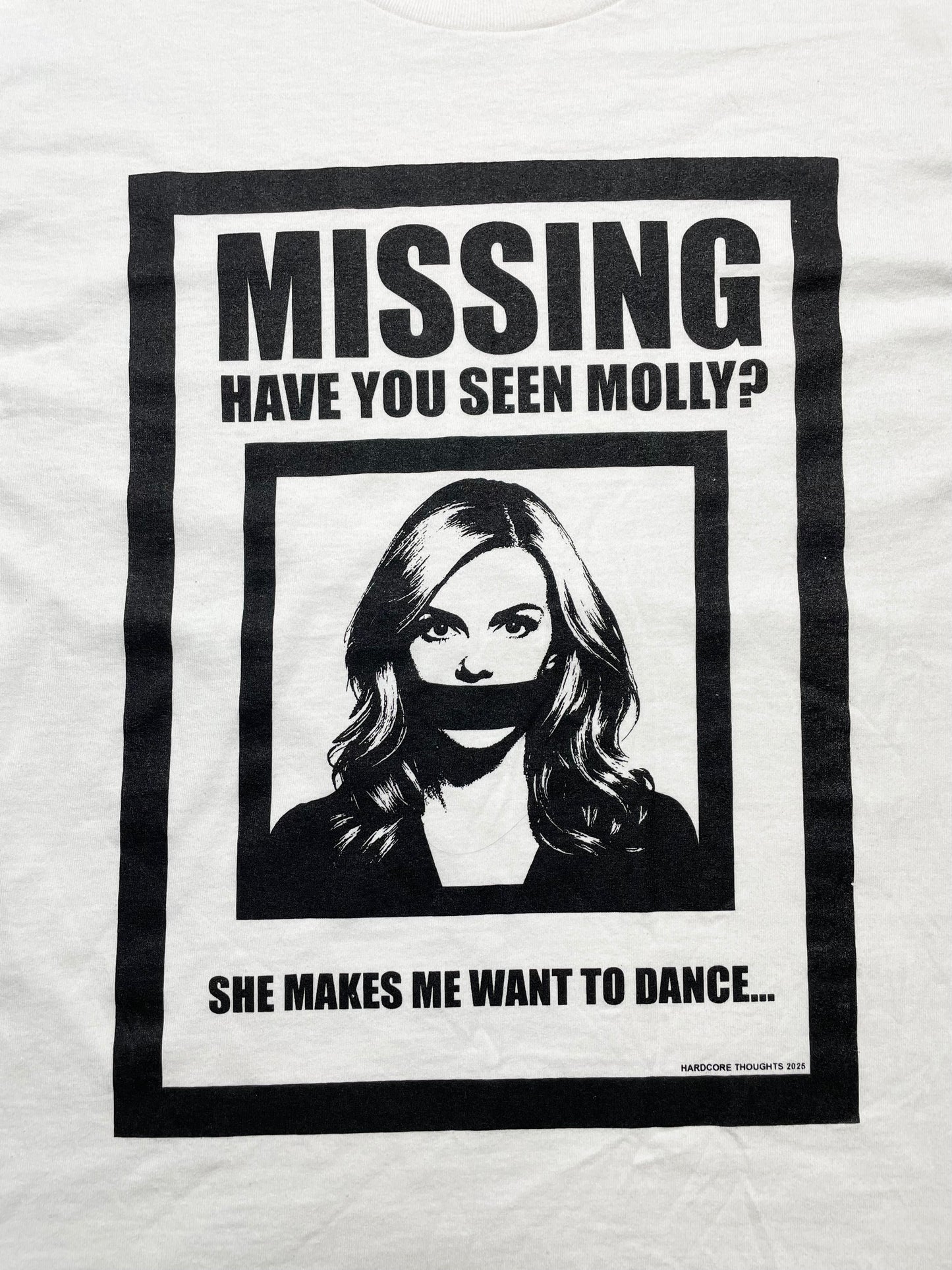 HAVE YOU SEEN MOLLY SHIRT