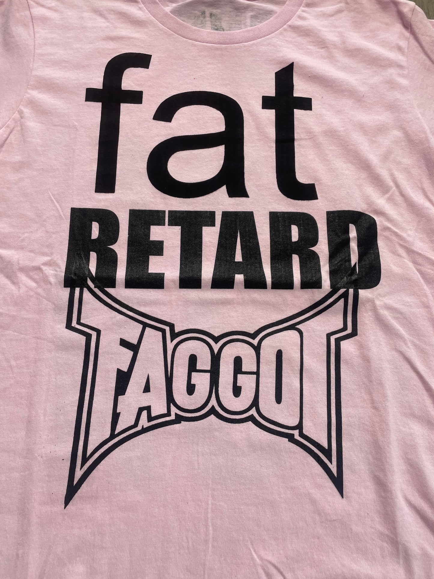 Fat Retard Faggot And I Have A Gun 1/1| T-Shirt (Large) HARDCORE THOUGHTS X JUNA COLLAB