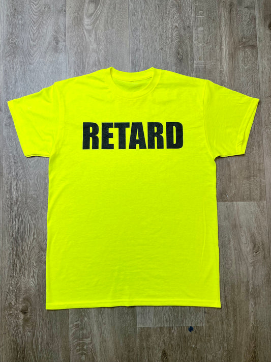 RETARD SHIRT