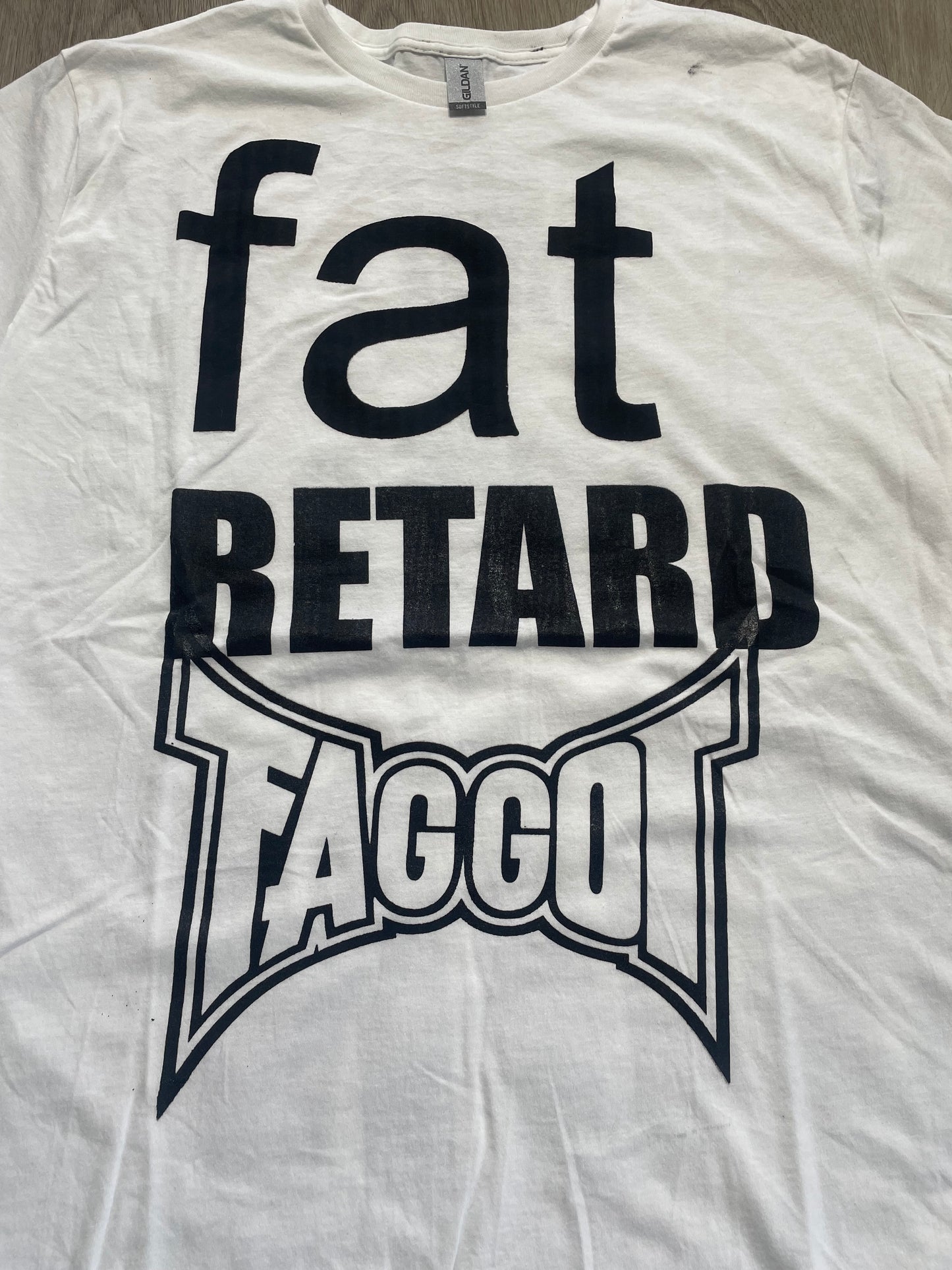 Fat Retard Faggot And I Have A Gun 1/1| T-Shirt (LARGE) HARDCORE THOUGHTS X JUNA COLLAB